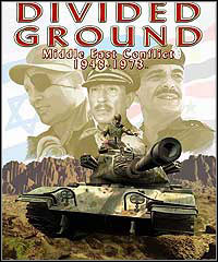 Divided Ground: Middle East Conflict 1948 - 1973 (